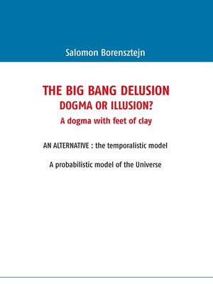 cover image of The Big Bang Delusion